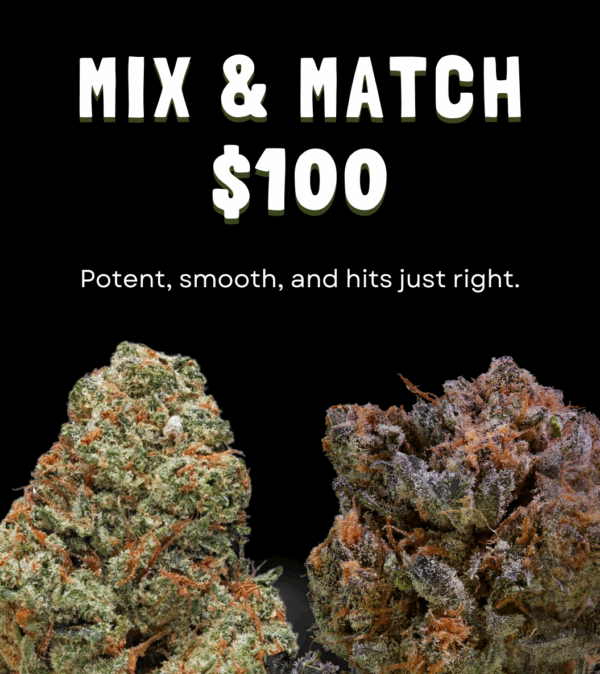 Mix & Match $100 Strains