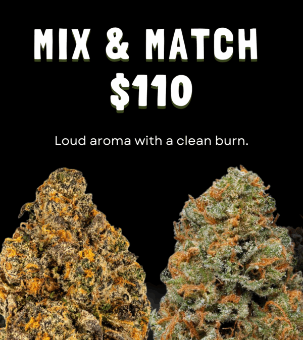 Mix & Match $110 Strains
