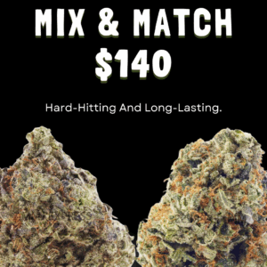Mix & Match $140 Strains